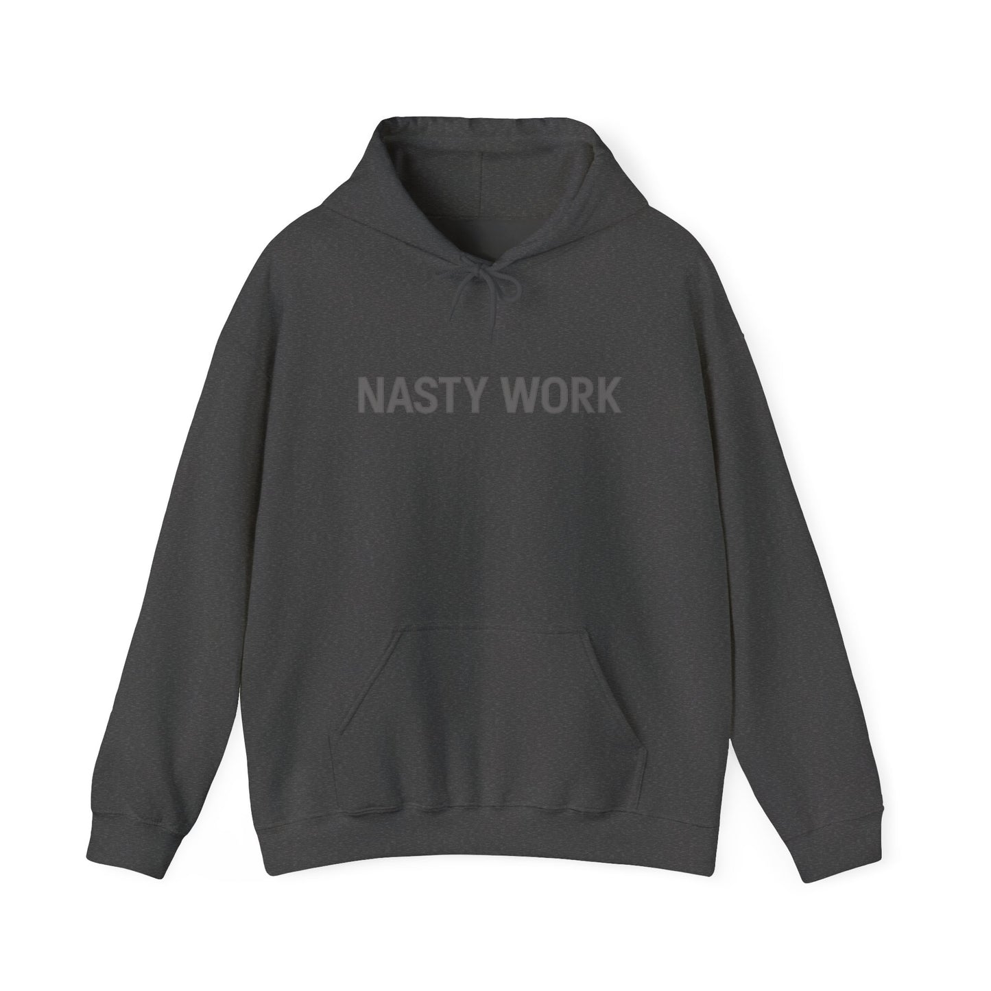 Nasty Work Embroidered Hoodie | Unisex Motivational Sweatshirt, Heavy Blend Gym Gift