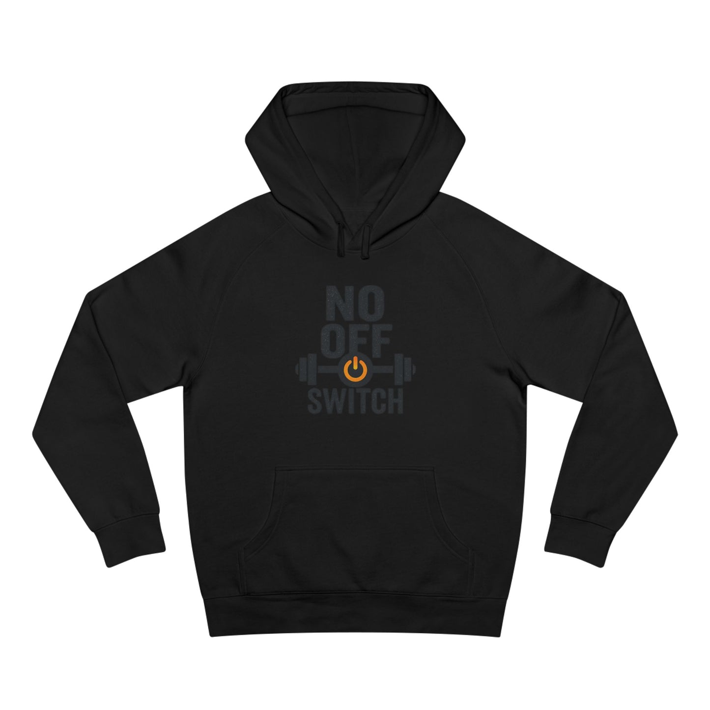No Off Switch Motivational Hoodie | Unisex Fitness Sweatshirt & Gym Apparel