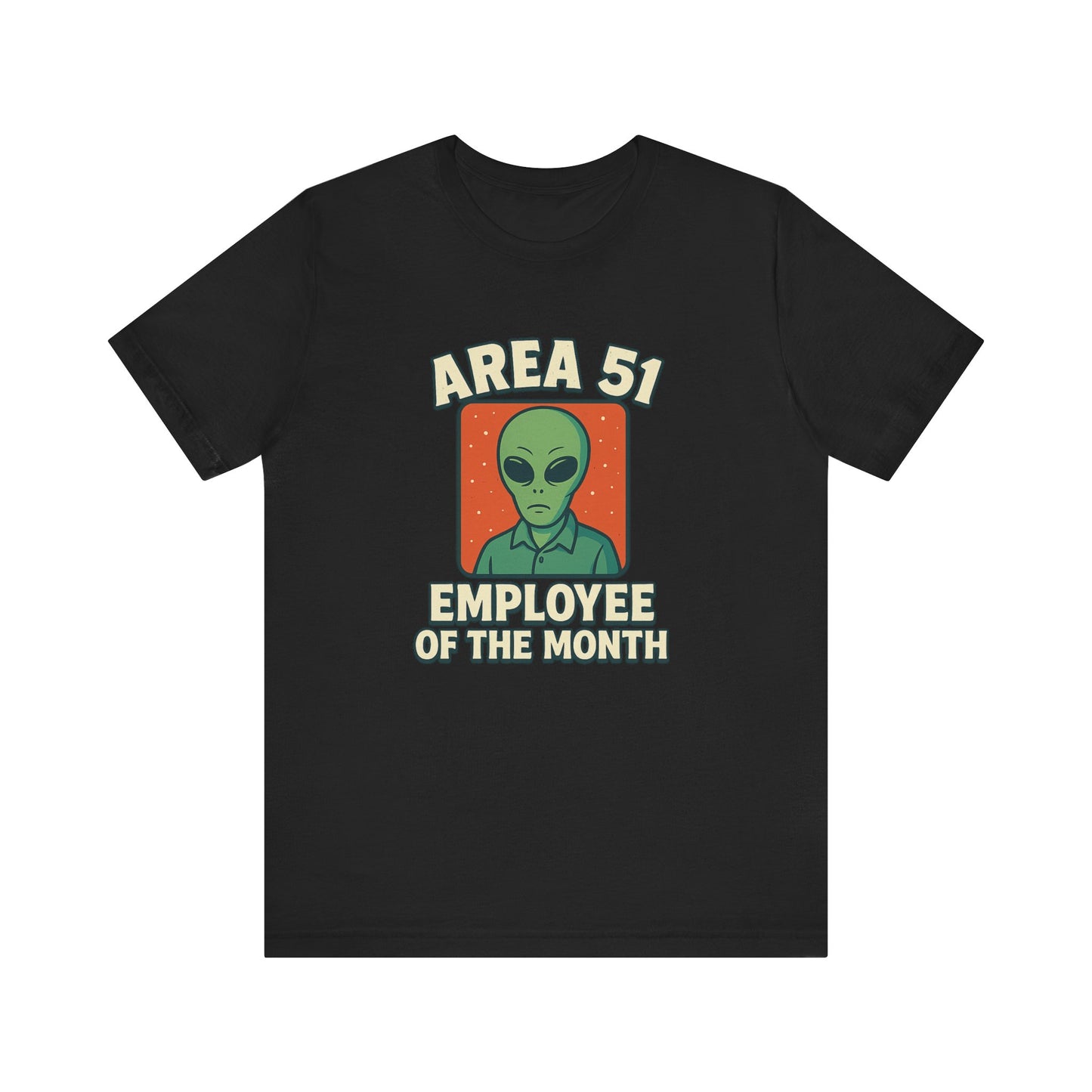 Area 51 Employee of the Month T-Shirt | Funny Alien Graphic Tee