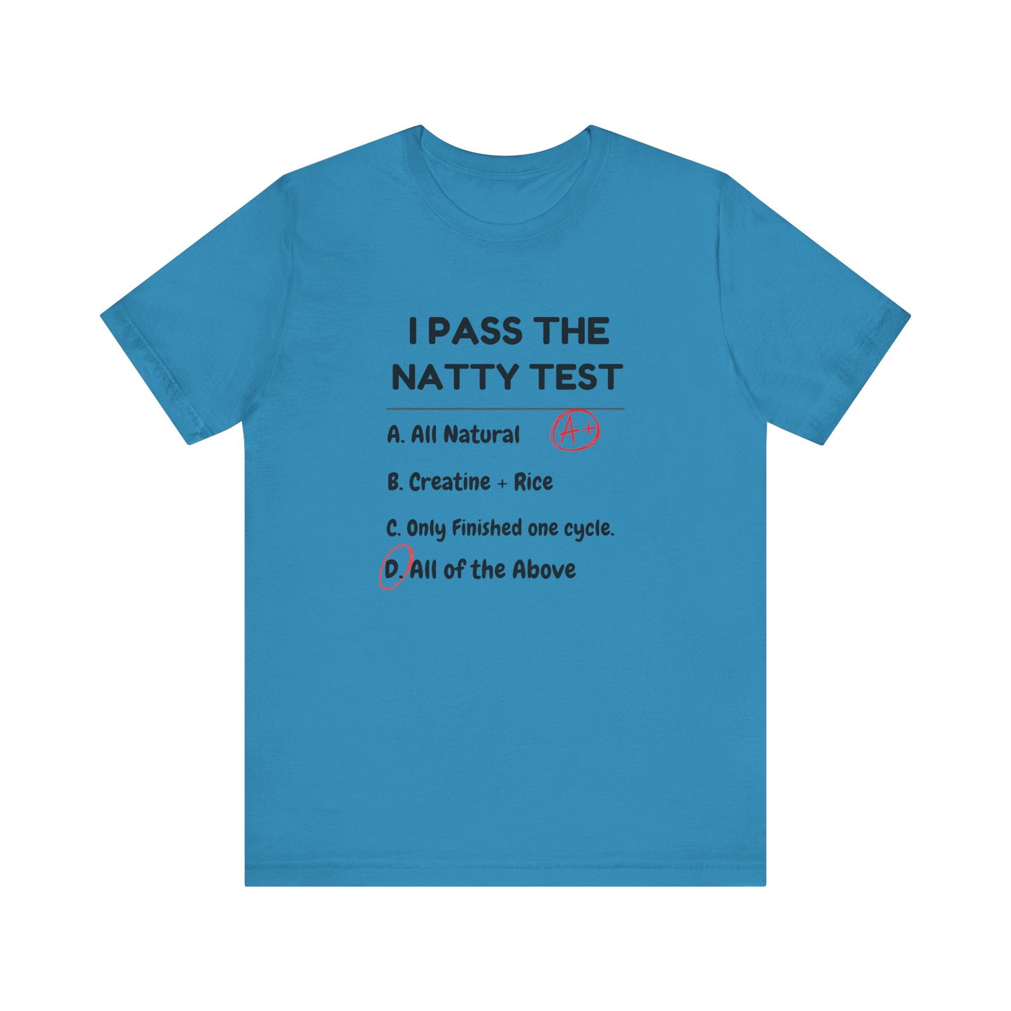 Funny Gym Humor Tee - "I Pass The Natty Test" Short Sleeve Unisex Shirt
