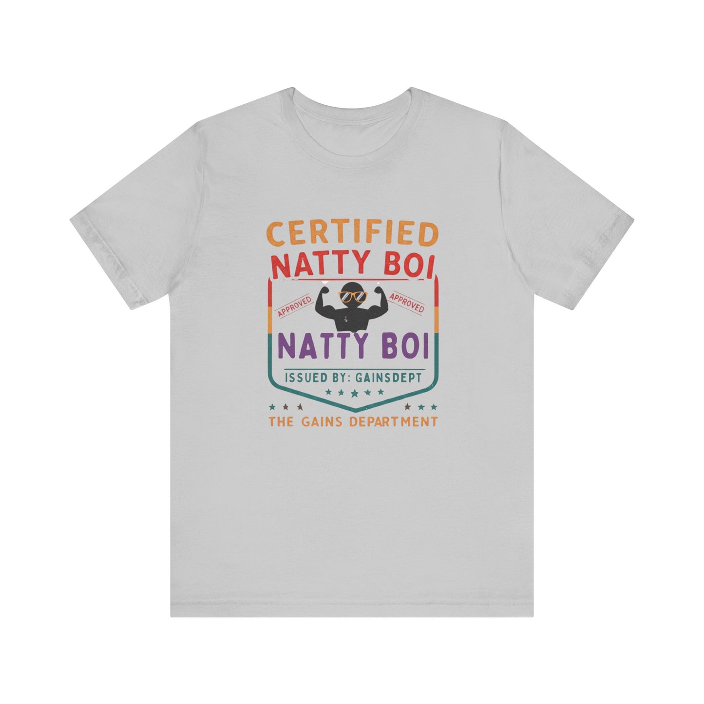 Certified Natty Boi Funny Tee - Unisex Jersey Short Sleeve Shirt