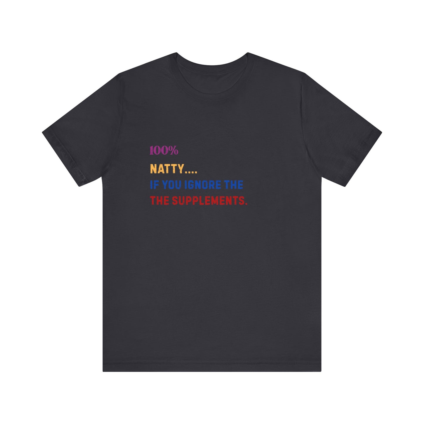 100% Natty Funny T-Shirt for Fitness Lovers