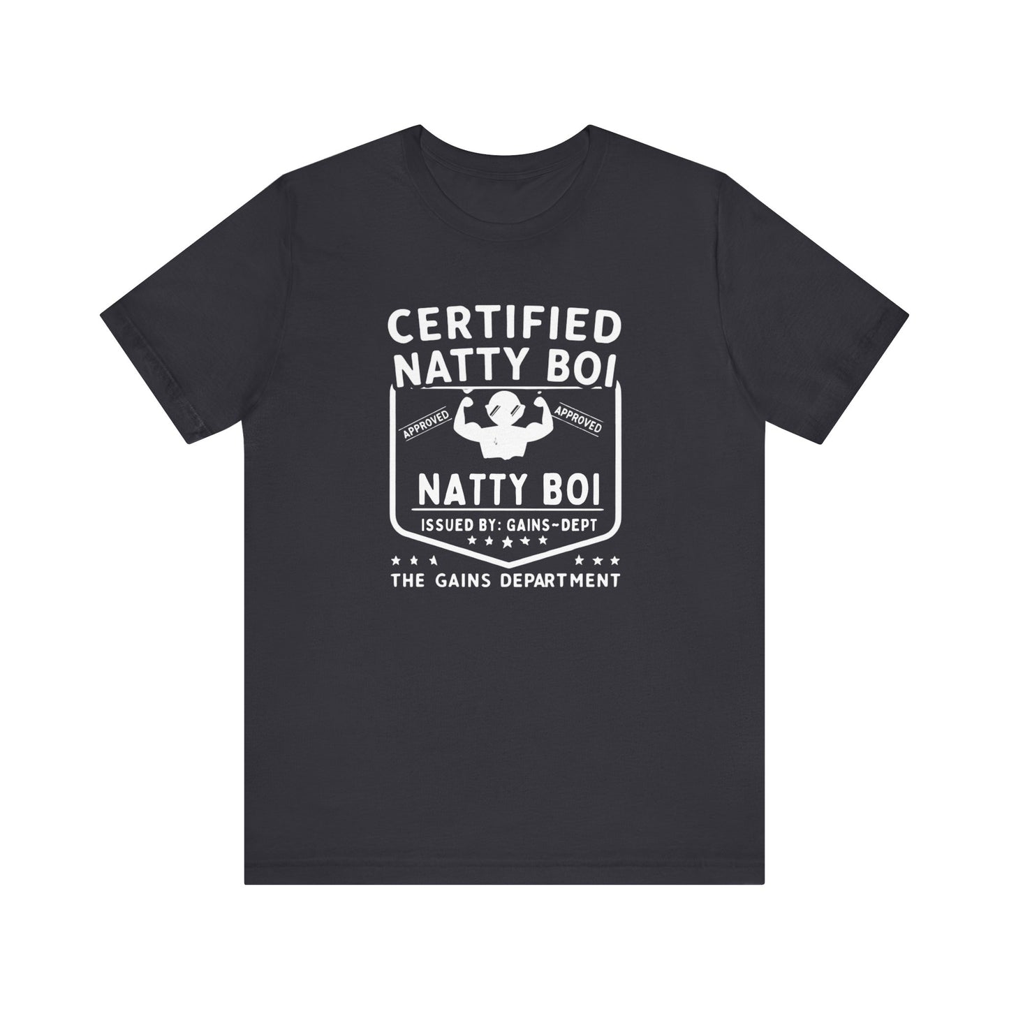 Certified Natty Boi Funny T-Shirt | Unisex Fitness & Gym Gift