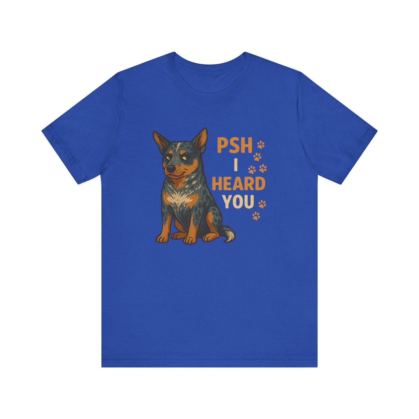 Australian Cattle Dog T-Shirt | Funny Dog Lover Gift & Pet Owner Tee