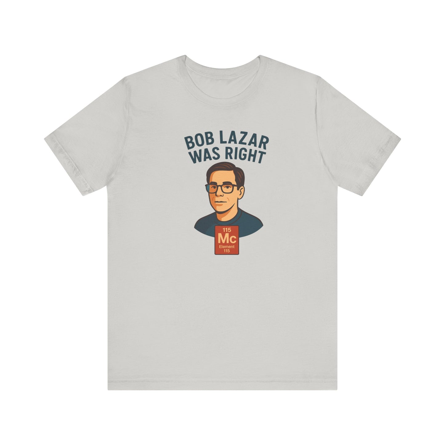 Bob Lazar Was Right" UFO T-Shirt | Sci-Fi & Alien Enthusiast Gift