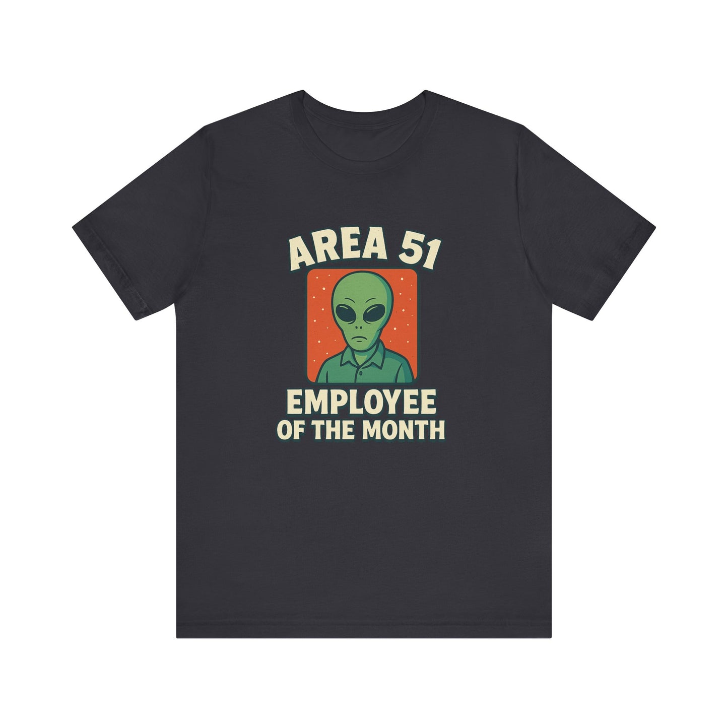 Area 51 Employee of the Month T-Shirt | Funny Alien Graphic Tee