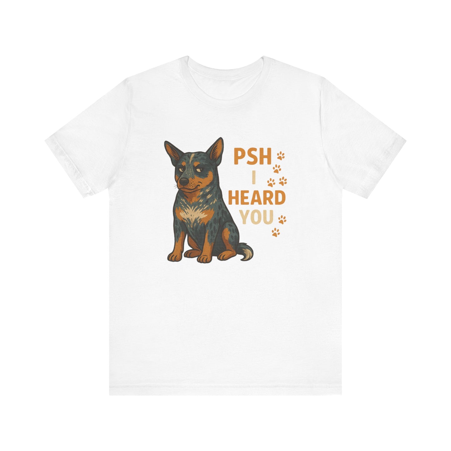 Australian Cattle Dog T-Shirt | Funny Dog Lover Gift & Pet Owner Tee