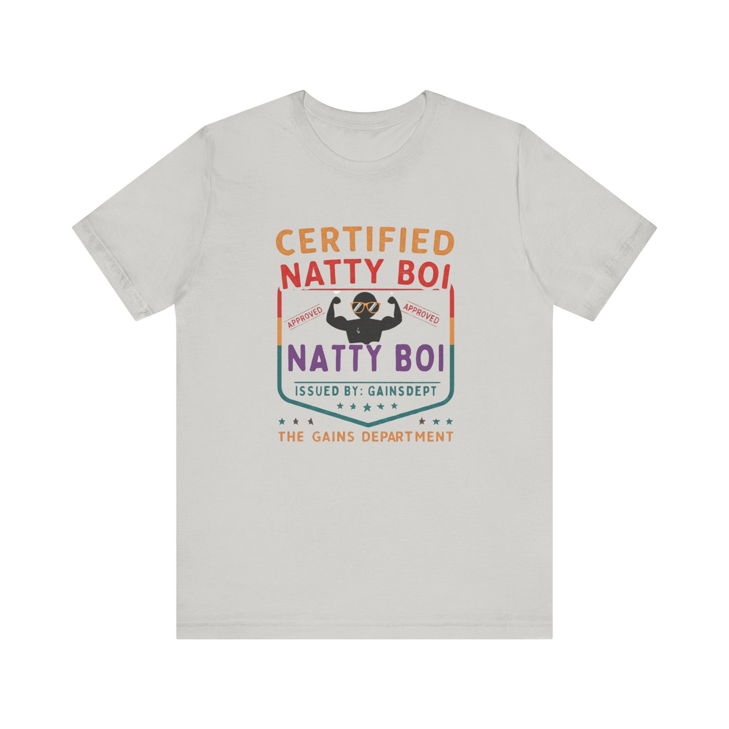 Certified Natty Boi Funny Tee - Unisex Jersey Short Sleeve Shirt