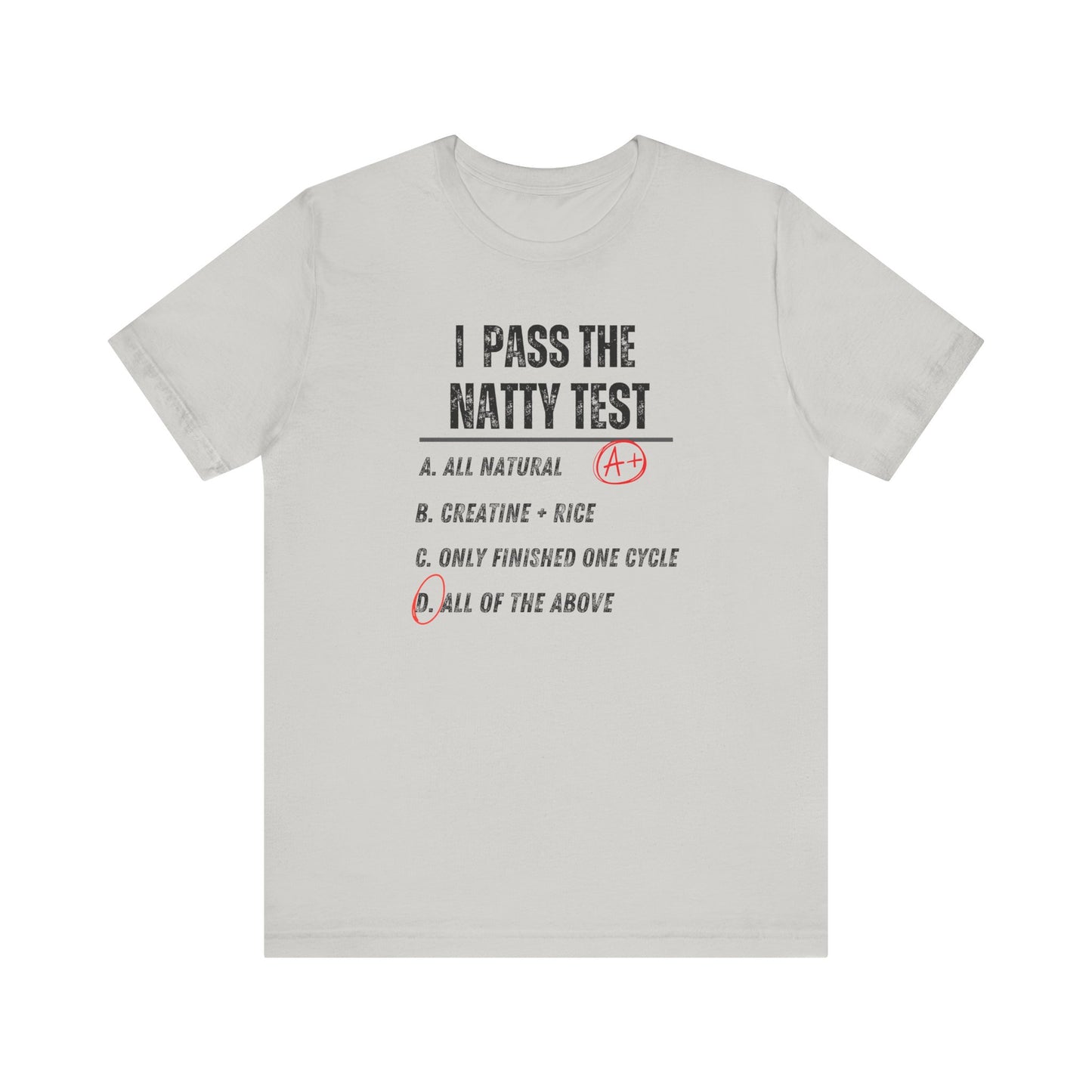 Funny Fitness Tee - Distress "I Pass The Natty Test" Unisex Jersey T-Shirt