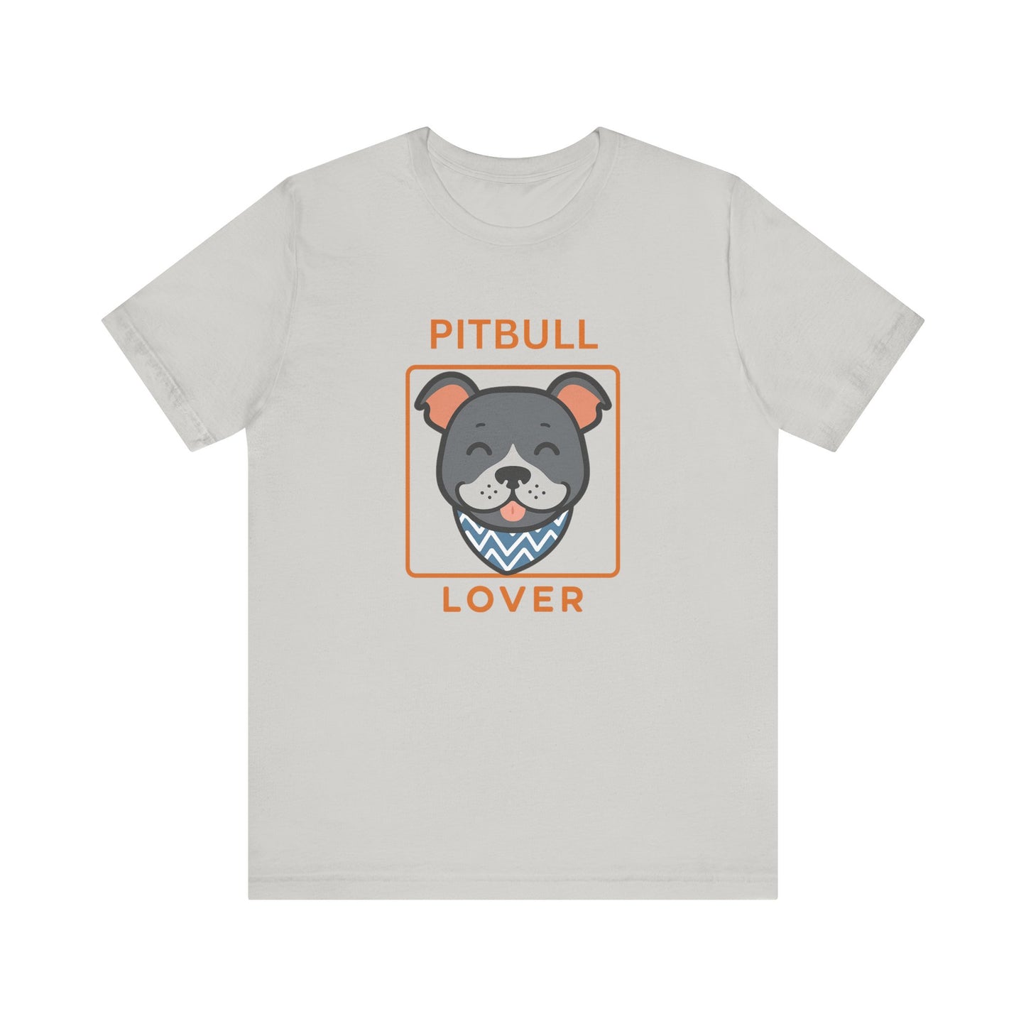 Pitbull Lover T-Shirt | Pitbull Mom/Dad Pet Parent Gift, Unisex Dog Shirt