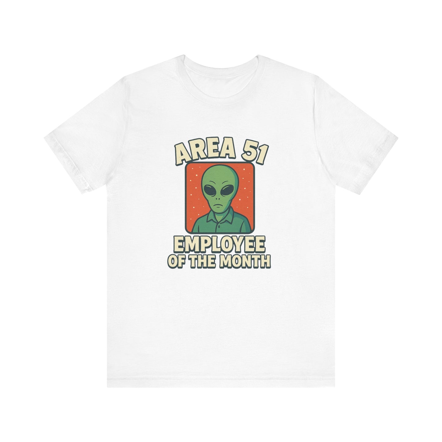 Area 51 Employee of the Month T-Shirt | Funny Alien Graphic Tee