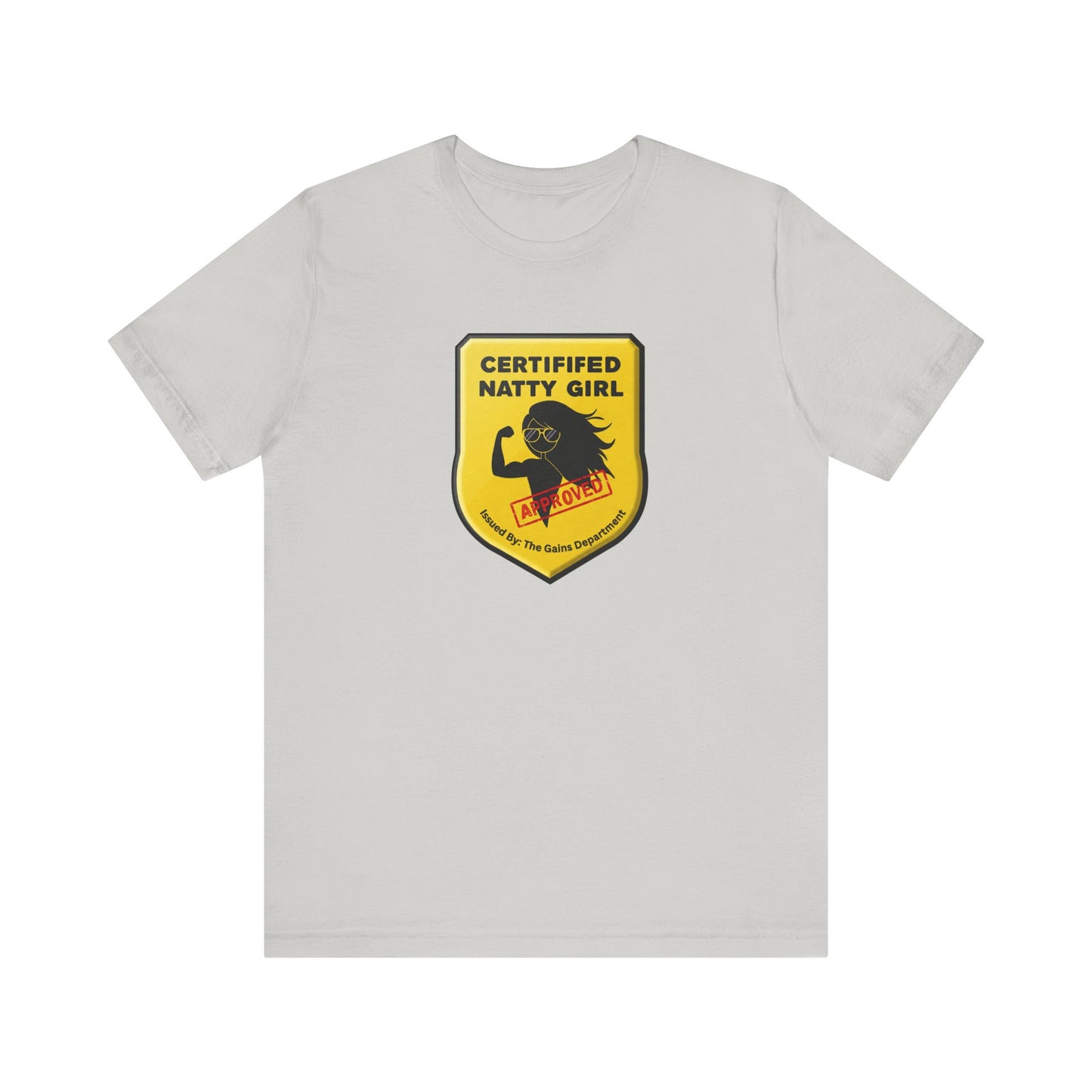 Funny Certified Natty Girl Tee - Unisex Short Sleeve Shirt