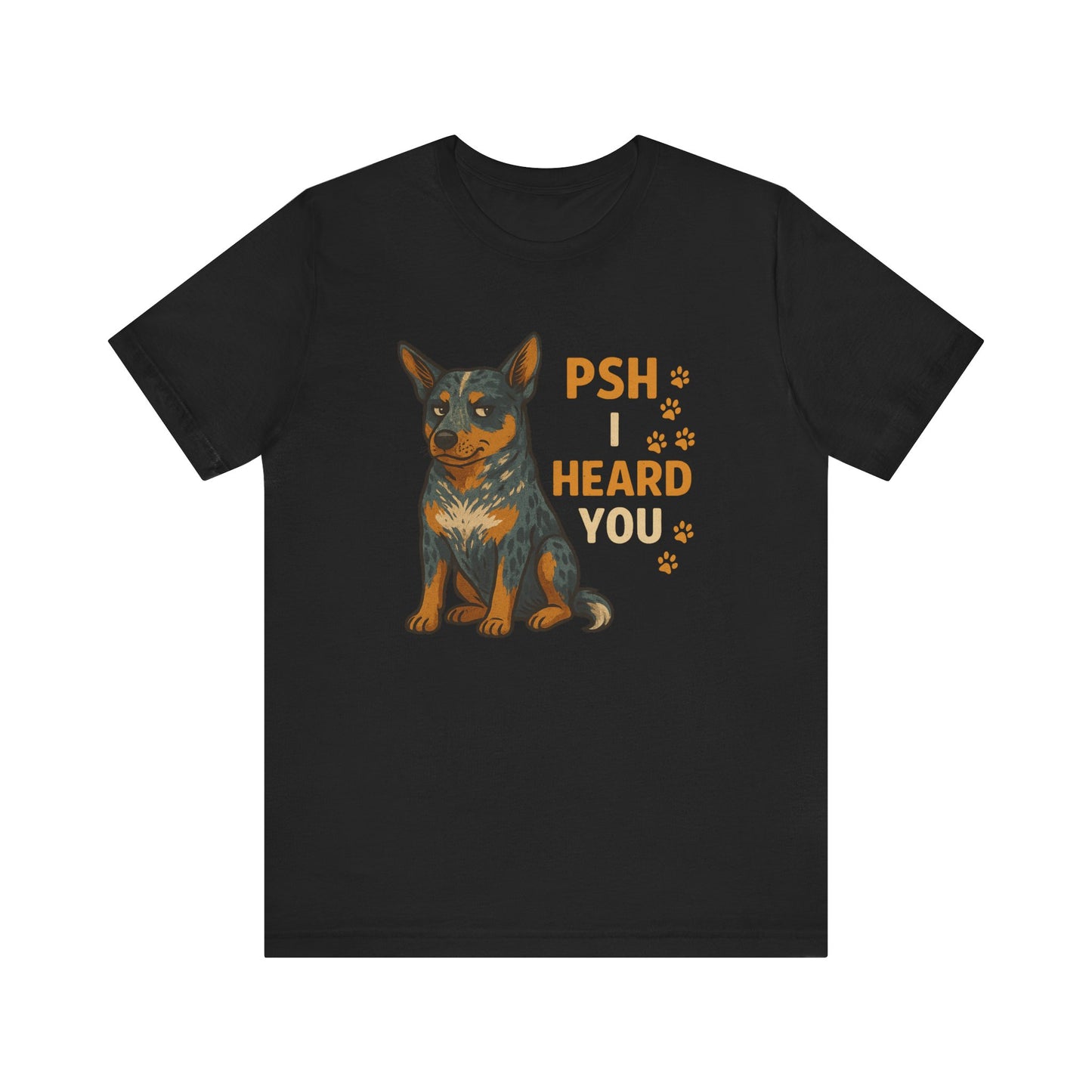 Australian Cattle Dog T-Shirt | Funny Dog Lover Gift & Pet Owner Tee