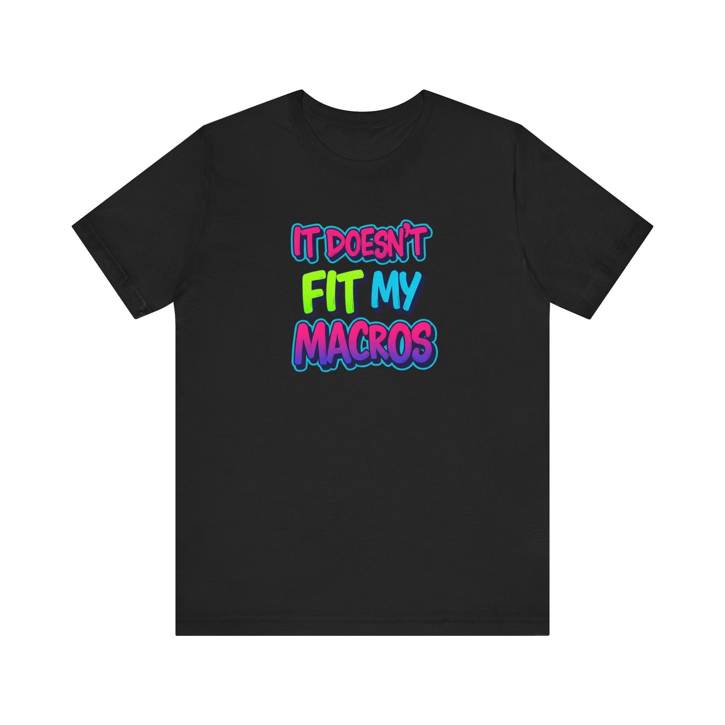 Funny 'It Doesn't Fit My Macros' Unisex Jersey Tee - Perfect for Fitness Enthusiasts