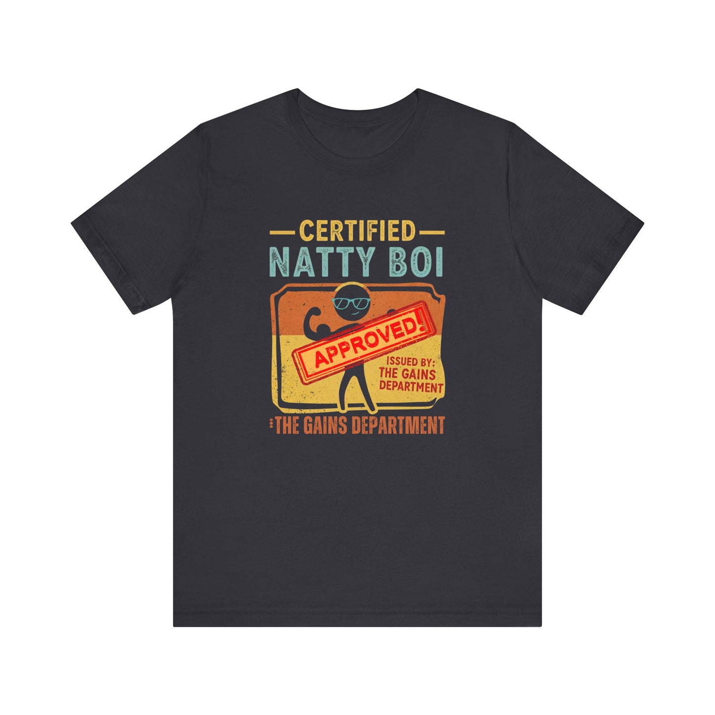 Certified Natty Boi Funny T-Shirt | Unisex Fitness & Gym Gift