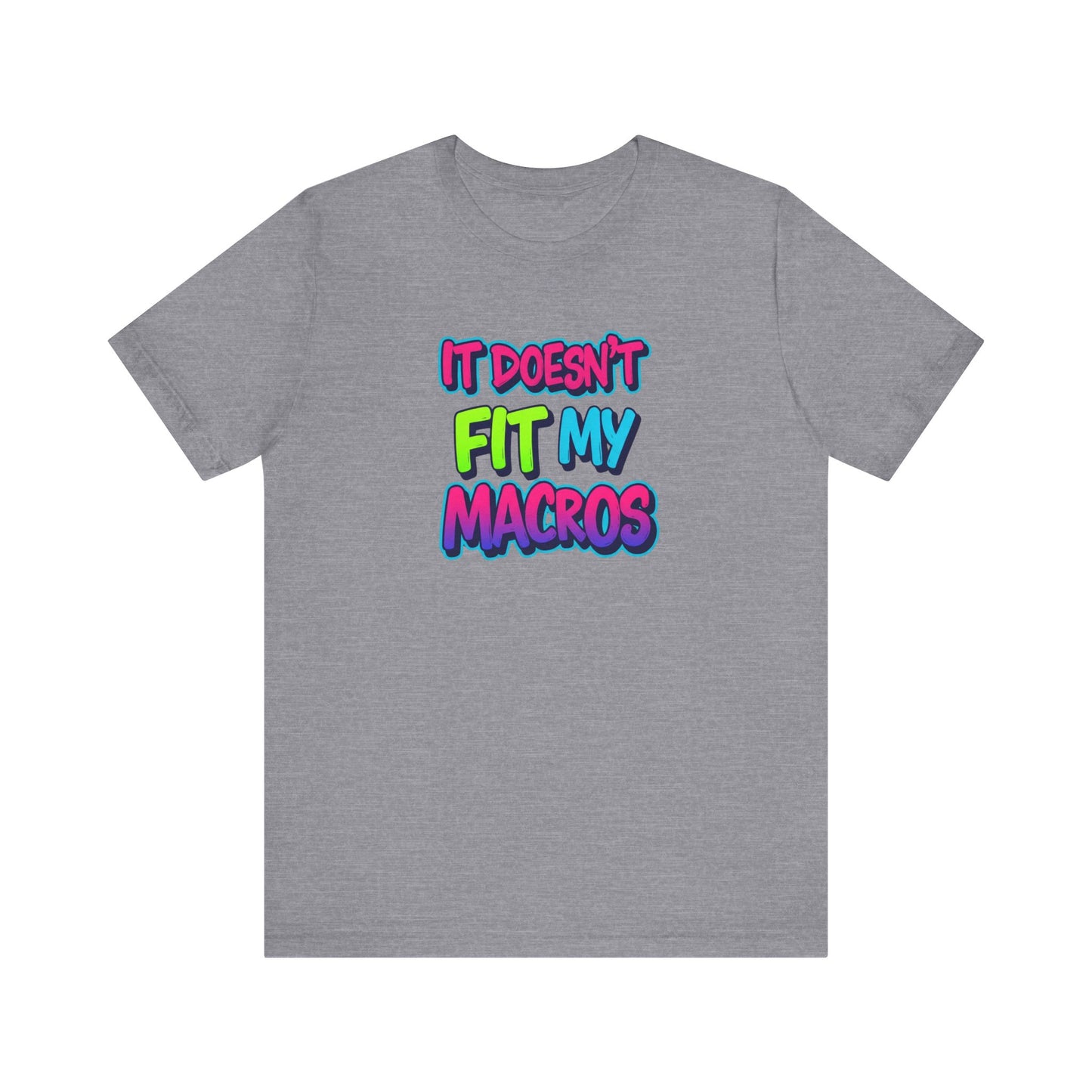 Funny 'It Doesn't Fit My Macros' Unisex Jersey Tee - Perfect for Fitness Enthusiasts