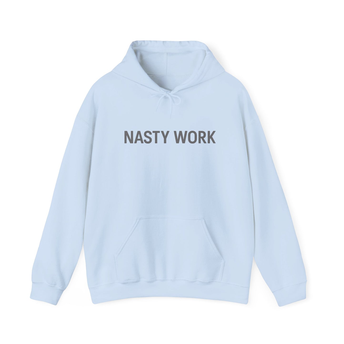 Nasty Work Embroidered Hoodie | Unisex Motivational Sweatshirt, Heavy Blend Gym Gift