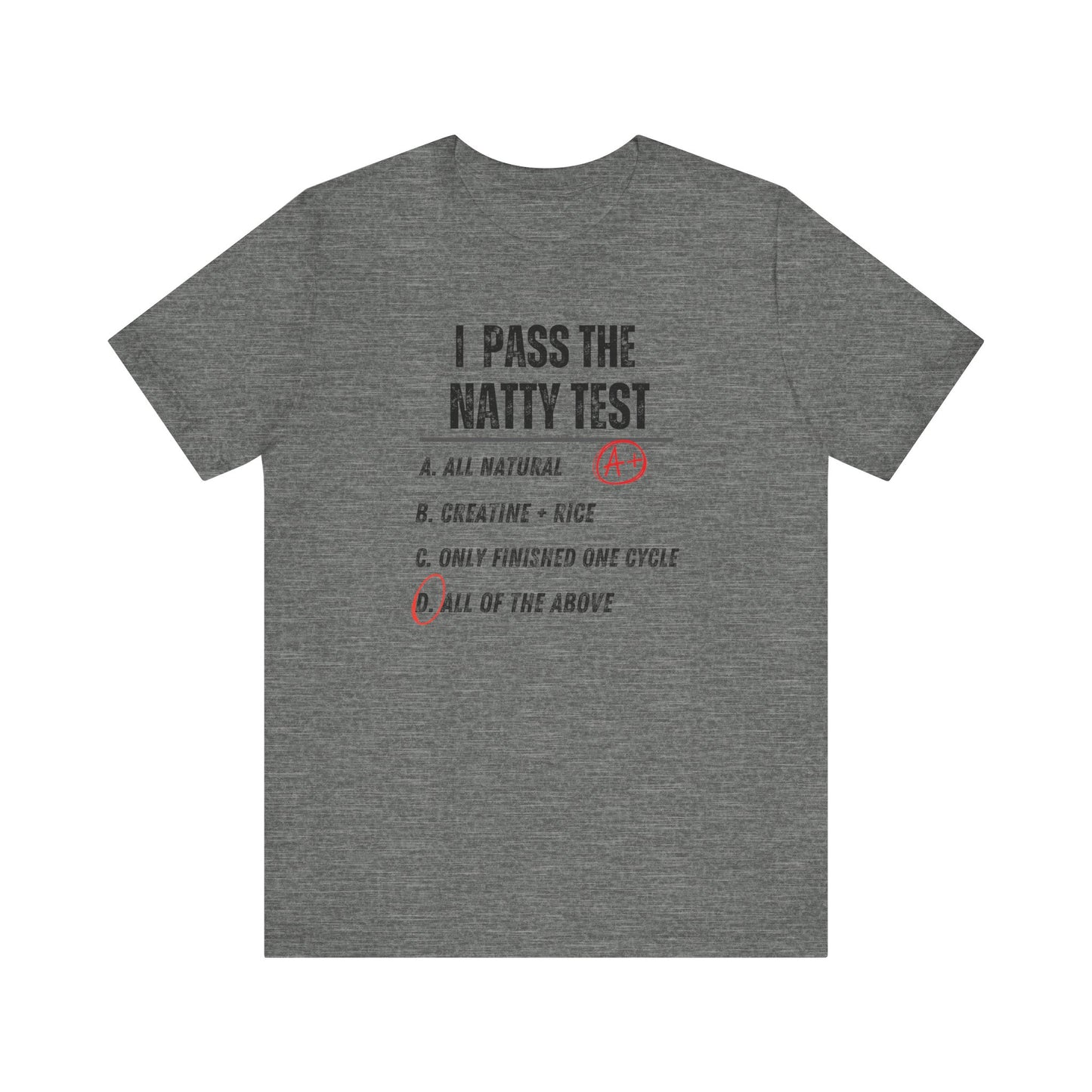 Funny Fitness Tee - Distress "I Pass The Natty Test" Unisex Jersey T-Shirt