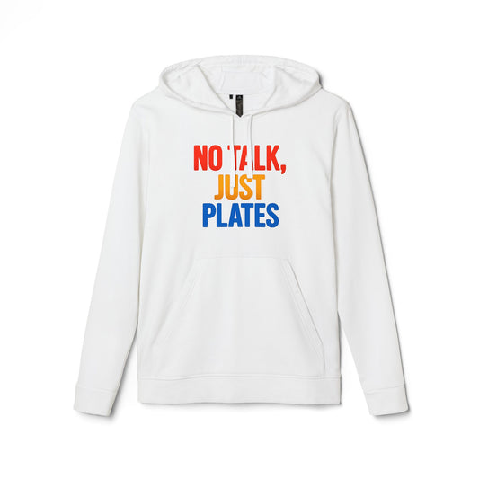 Adidas No Talk, Just Plates Hoodie - Unisex Fleece Sweatshirt for Food Lovers, Chef Gift, Casual Wear, Comfortable Fashion, Kitchen Humor