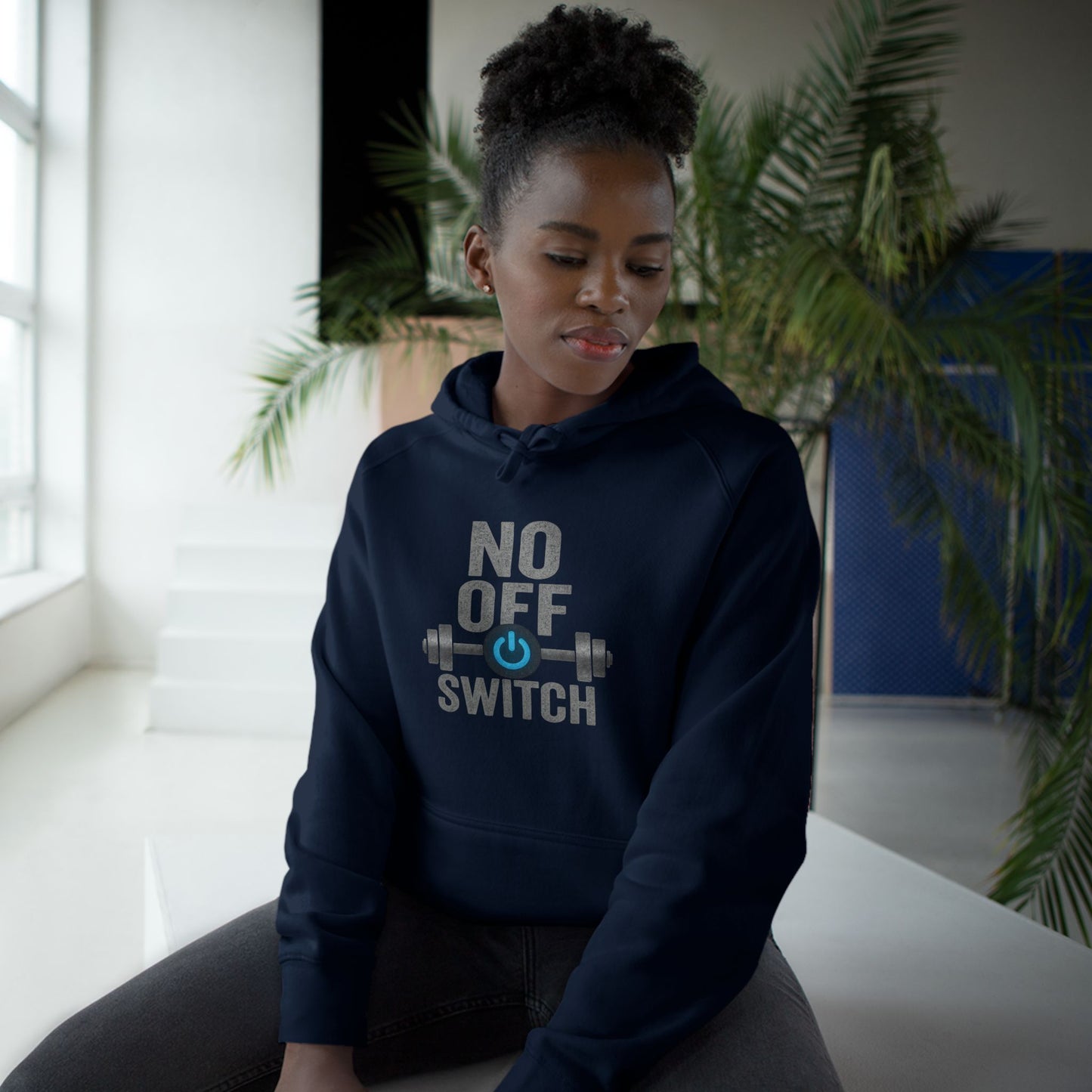 No Off Switch Unisex Hoodie | Motivational Fitness Apparel & Gym Lover Gift
