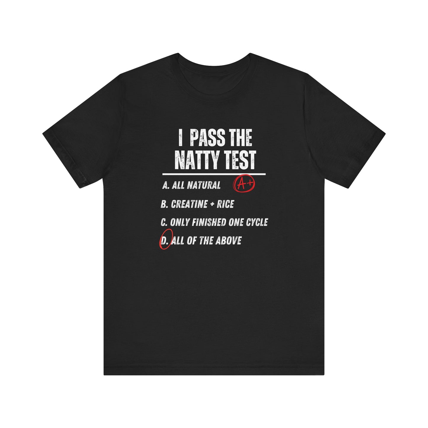 Distressed "I Pass the Natty Test" Funny Unisex T-Shirt | Fitness & Gym Gift