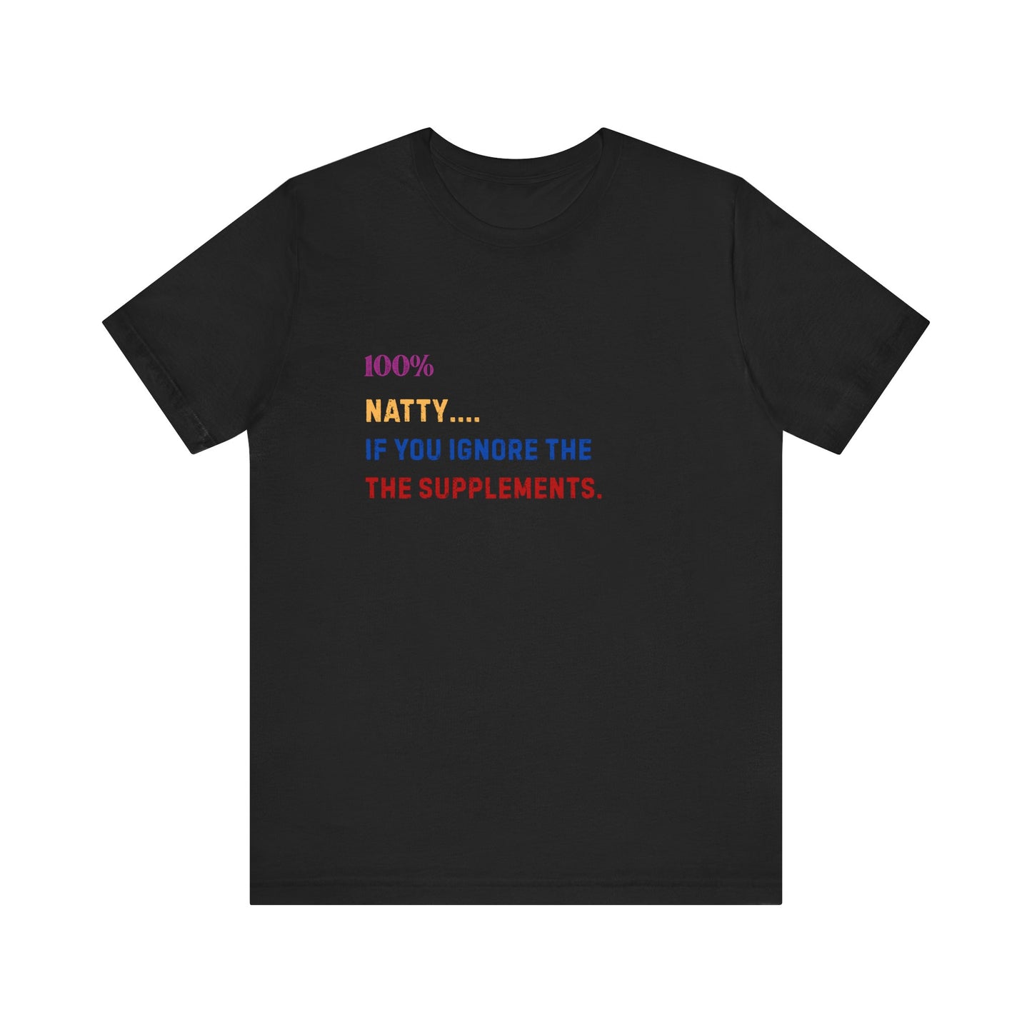 100% Natty Funny T-Shirt for Fitness Lovers