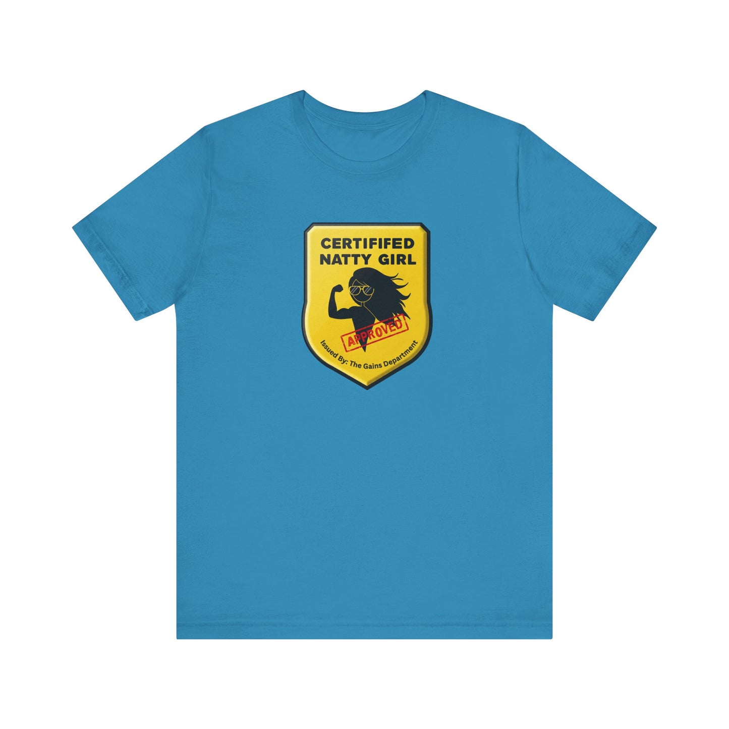 Funny Certified Natty Girl Tee - Unisex Short Sleeve Shirt