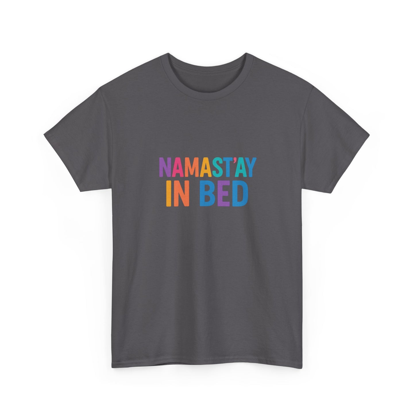 Colorful Humor Tee: "NamaSTAY In Bed" Funny Sleep Shirt