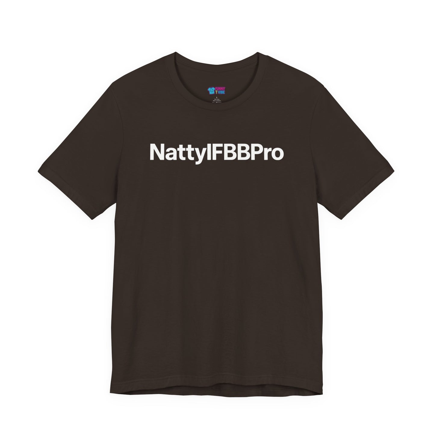 Natty IFBB Pro Unisex T-Shirt Minimalist Gym Tee