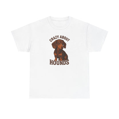 Crazy About Hounds Unisex Tee | Dog Lover Gift & Pet Owner Shirt
