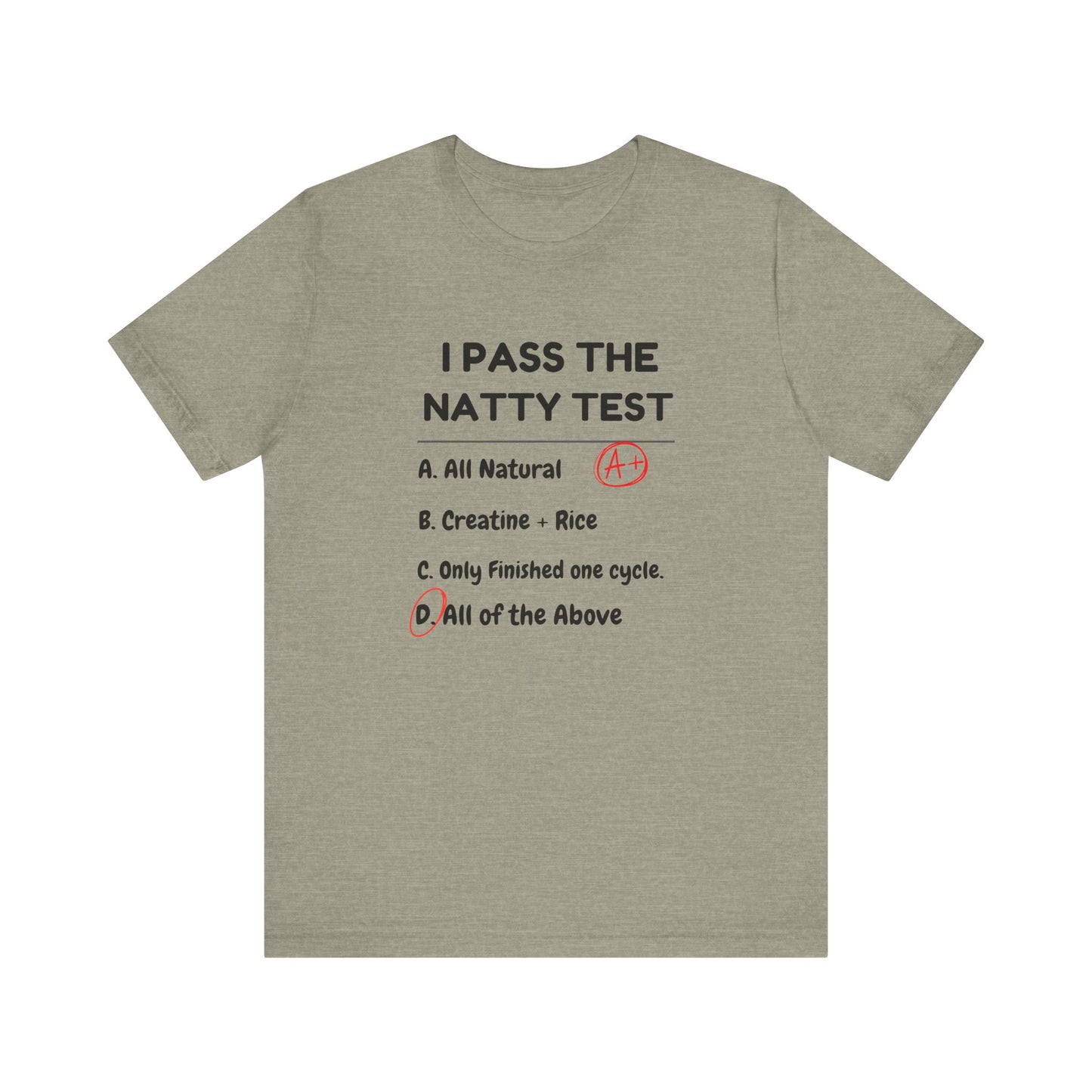 Funny Gym Humor Tee - "I Pass The Natty Test" Short Sleeve Unisex Shirt