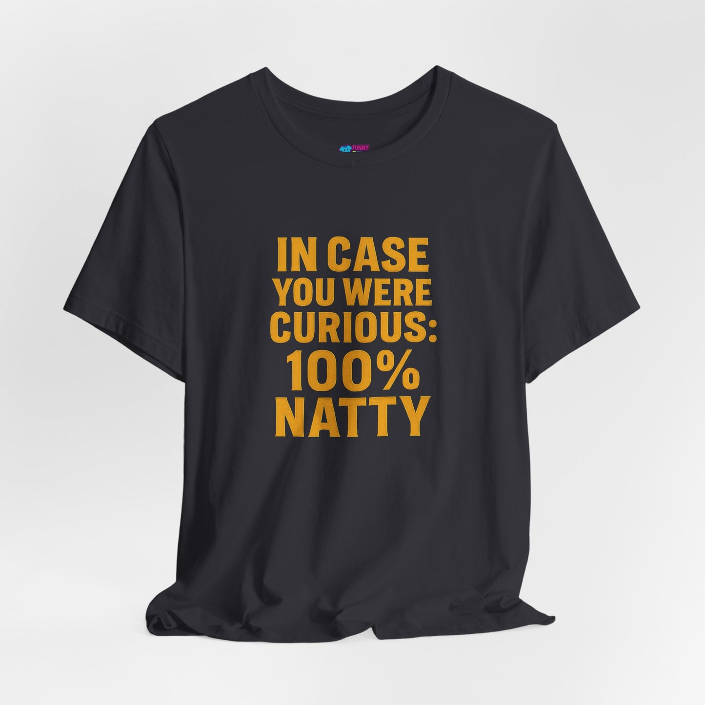 Funny 100% Natty Unisex Jersey Tee - Perfect for Casual Wear & Gift Giving