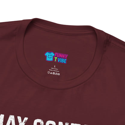 May Contain Tren T-Shirt | Funny Gym Shirt