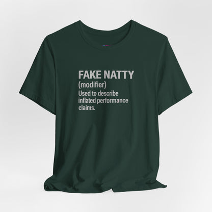 Fake Natty Shirt Gym Humor T-Shirt