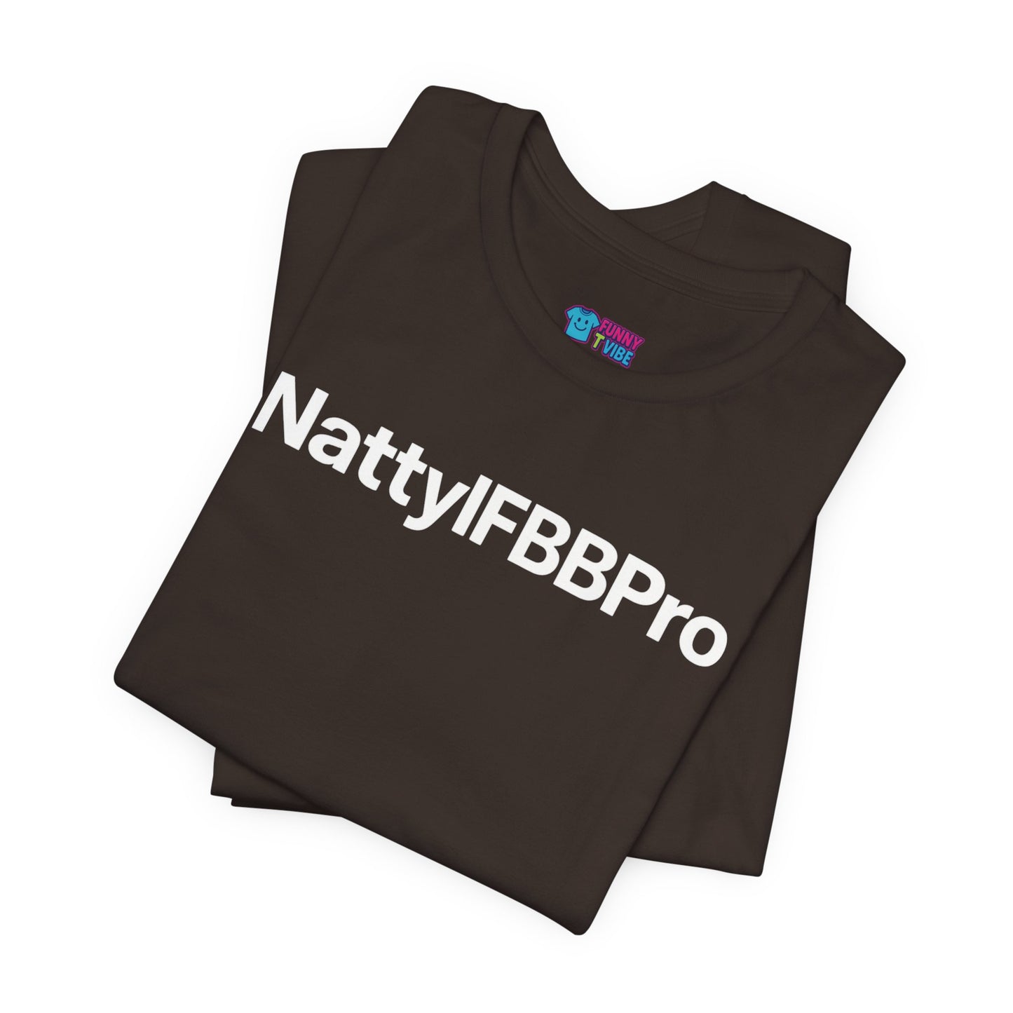 Natty IFBB Pro Unisex T-Shirt Minimalist Gym Tee