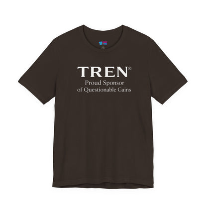 TREN® Proud Sponsor of Questionable Gains Gym T-Shirt | Funny Bodybuilding Tee