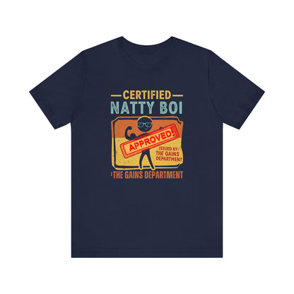 Certified Natty Boi Funny T-Shirt | Unisex Fitness & Gym Gift