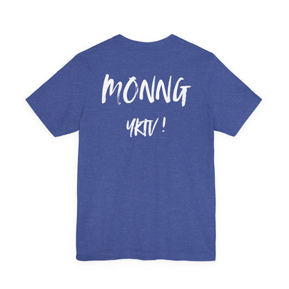 Back-Print Tee — Bold Brush Script "MONNG YKTU!" Casual Graphic T-Shirt