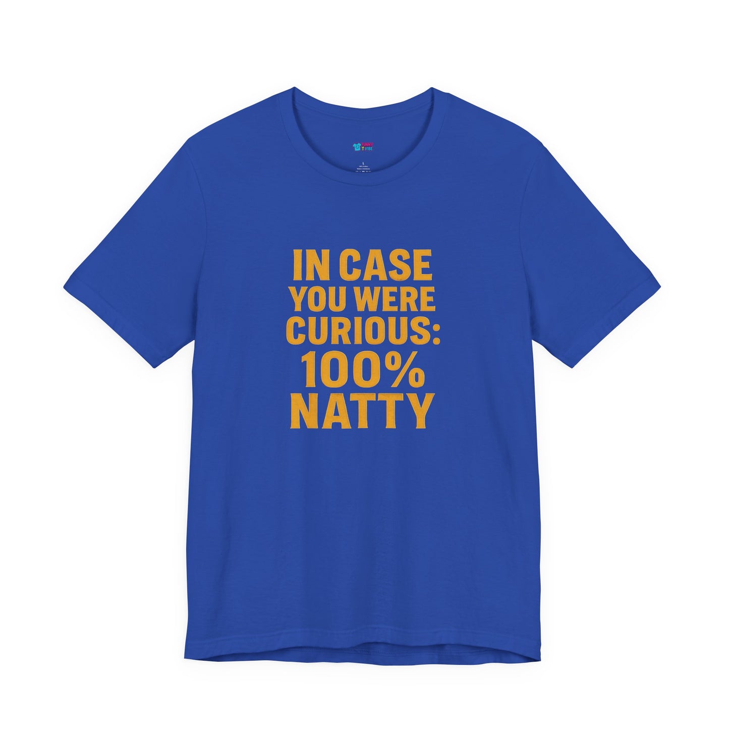 Funny 100% Natty Unisex Jersey Tee - Perfect for Casual Wear & Gift Giving