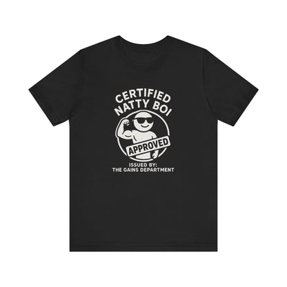 Certified Natty Boi Approved T-Shirt | Funny Gym Slogan Tee, Unisex Motivational Workout Gift