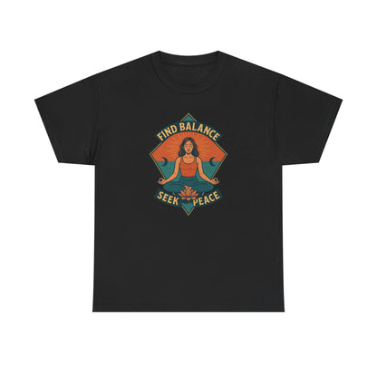 Find Balance, Seek Peace Meditation T-Shirt | Unisex Yoga & Mindfulness Tee