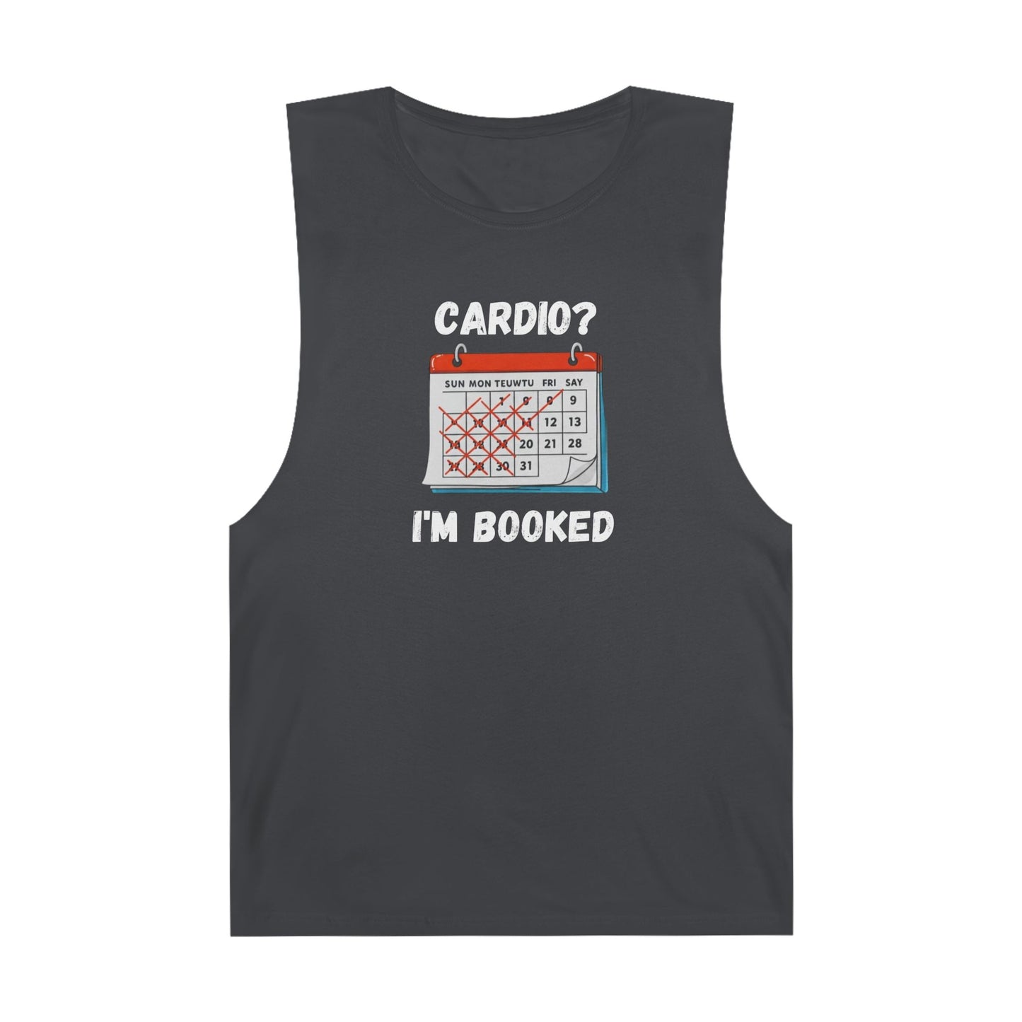 Funny Cardio Tank Top - 'Cardio? I'm Booked' - Unisex Athletic Wear