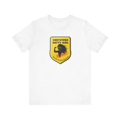 Certified Natty Girl Funny T-Shirt | Unisex Fitness & Gym Gift