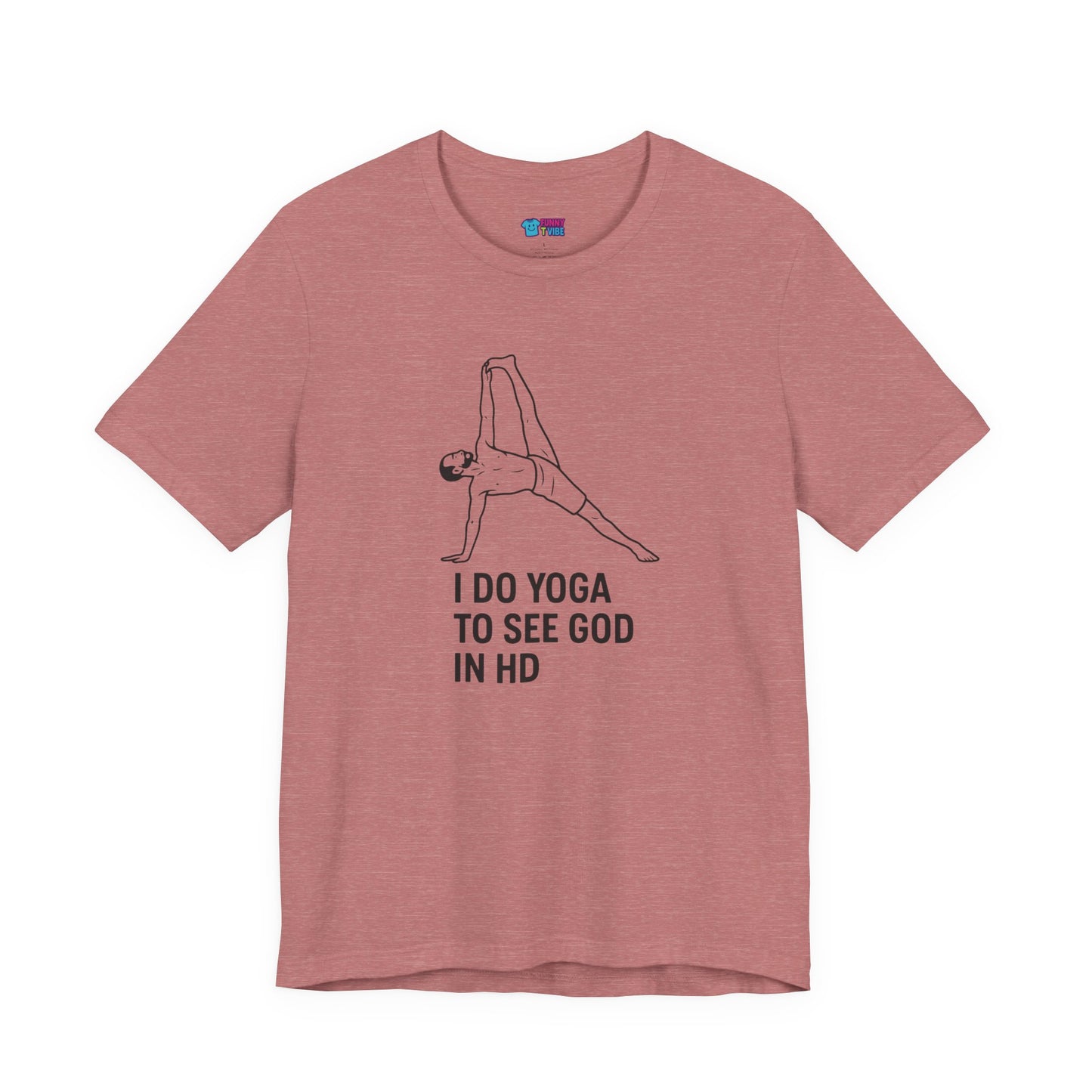 Yoga Humor T-Shirt Funny Yoga Graphic Tee