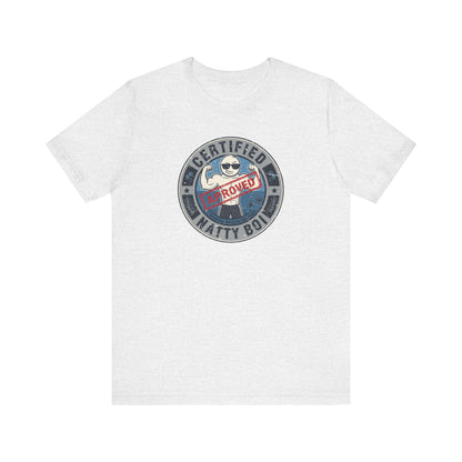 Certified Natty Boi Funny T-Shirt | Unisex Fitness & Gym Gift