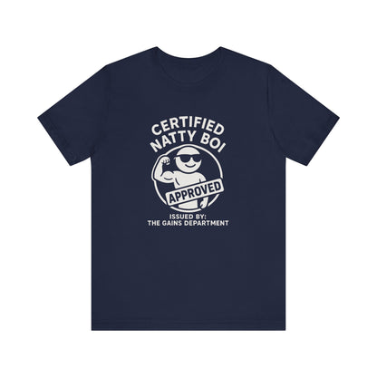 Certified Natty Boi Approved T-Shirt | Funny Gym Slogan Tee, Unisex Motivational Workout Gift
