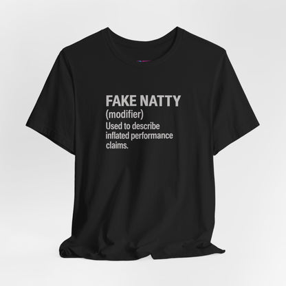 Fake Natty Shirt Gym Humor T-Shirt