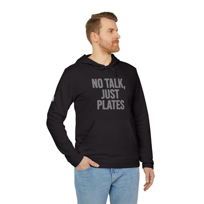 Adidas Fleece Hoodie - No Talk, Just Plates | Sporty Casual Wear, Unisex Lounge Apparel, Gift for Food Lovers, Everyday Comfort
