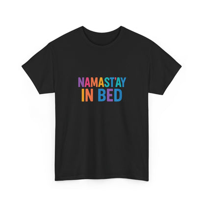 Colorful Humor Tee: "NamaSTAY In Bed" Funny Sleep Shirt