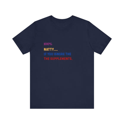 100% Natty Funny T-Shirt | Unisex Fitness & Gym Lover Gift